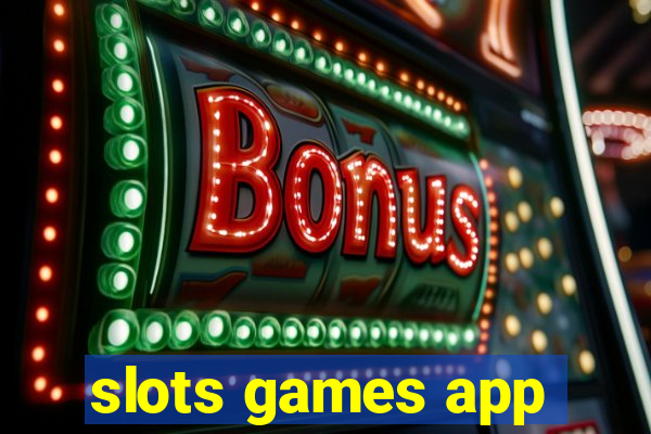 slots games app